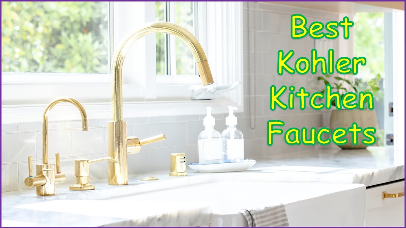 Best Kohler Kitchen Faucets
