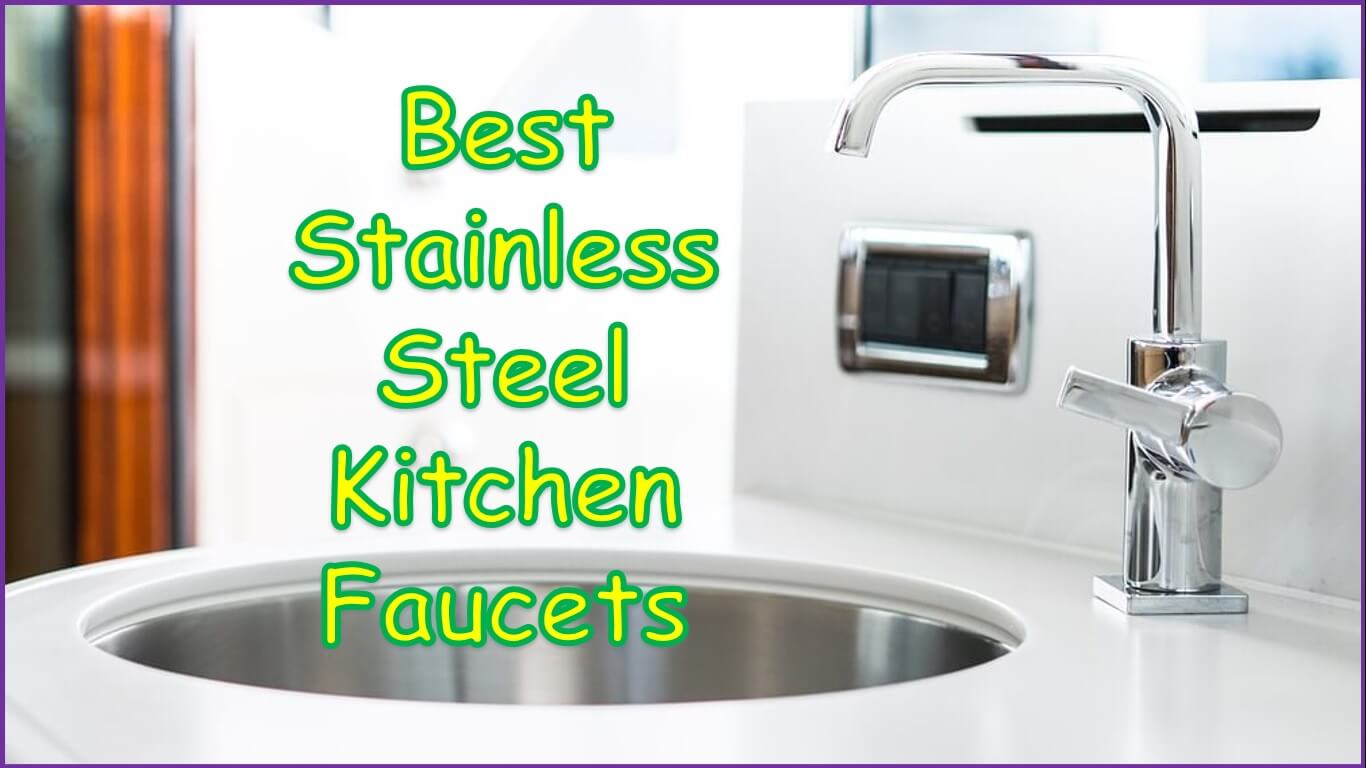 Best Stainless Steel Kitchen Faucets